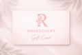 RoseSculpt Gift Card